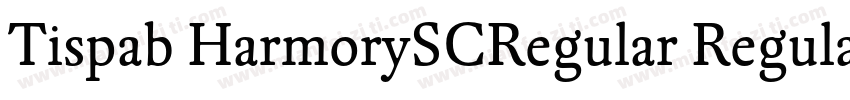 Tispab HarmorySCRegular Regula字体转换